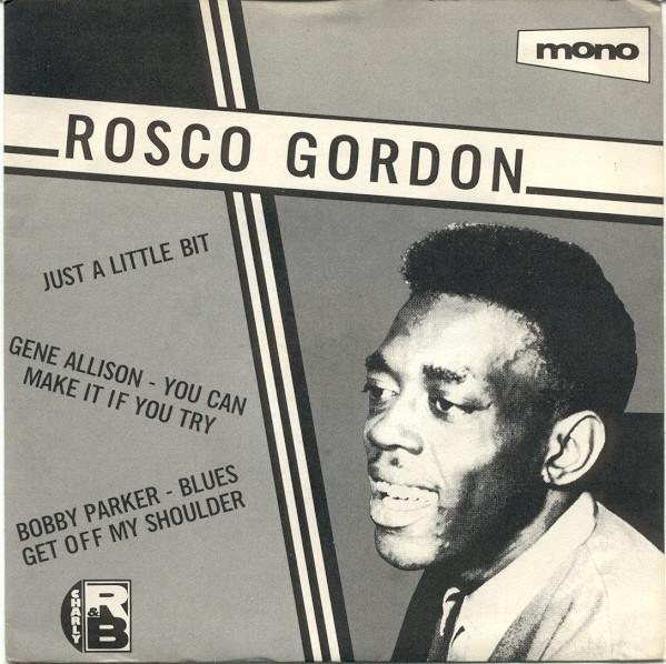  - Just A Little Bit / You Can Make It If You Try / Blues Get Off My Shoulder