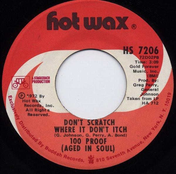 100 Proof Aged In Soul - Don't Scratch Where It Don't Itch / If I Could See The Light In The Window