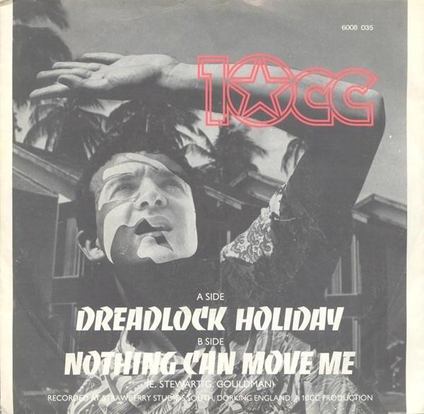 10cc - Dreadlock Holiday