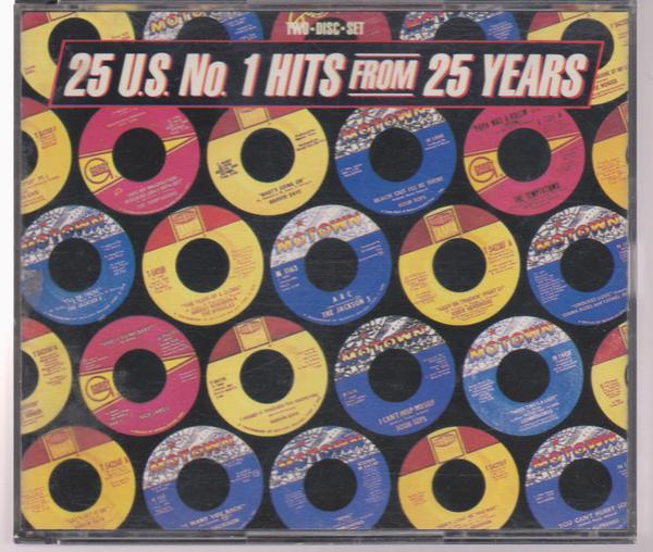  - 25 U.S. #1 Hits From 25 Years