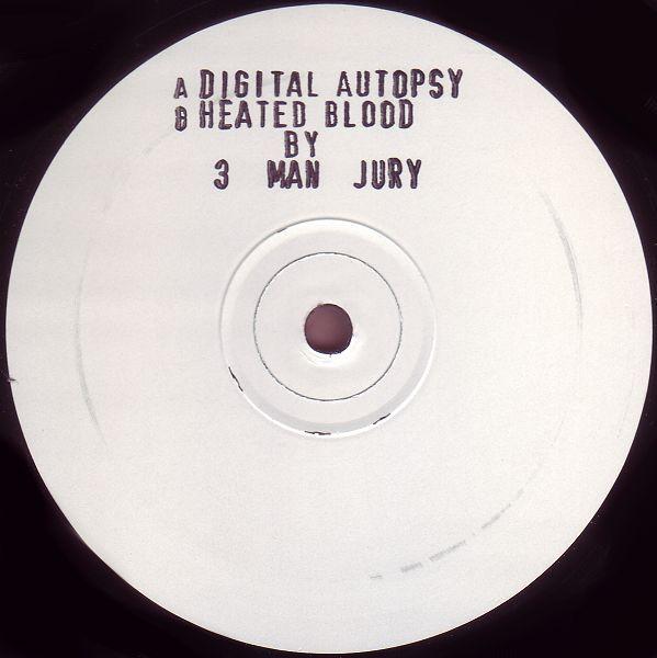 3 Man Jury - Digital Autopsy / Heated Blood