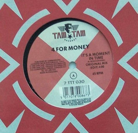 4 For Money - It's A Moment In Time