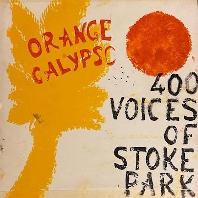 400 Voices Of Stoke Park - Orange Calypso