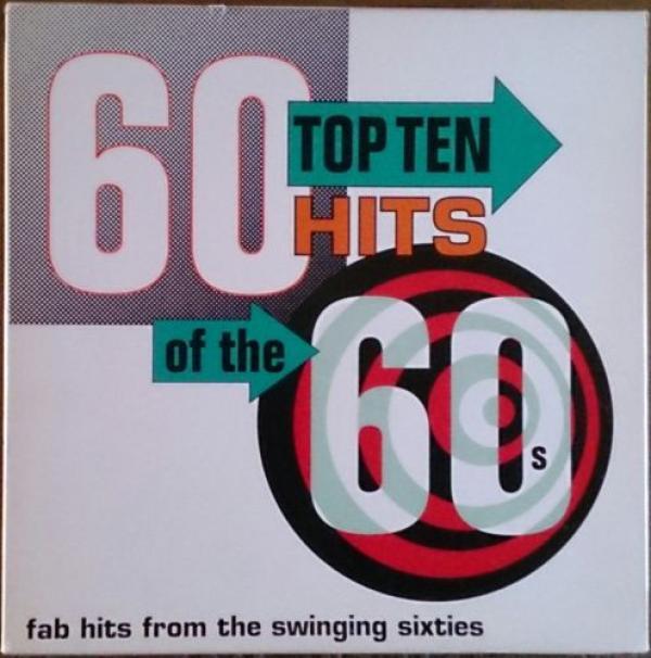  - 60 Top Ten Hits Of The 60s