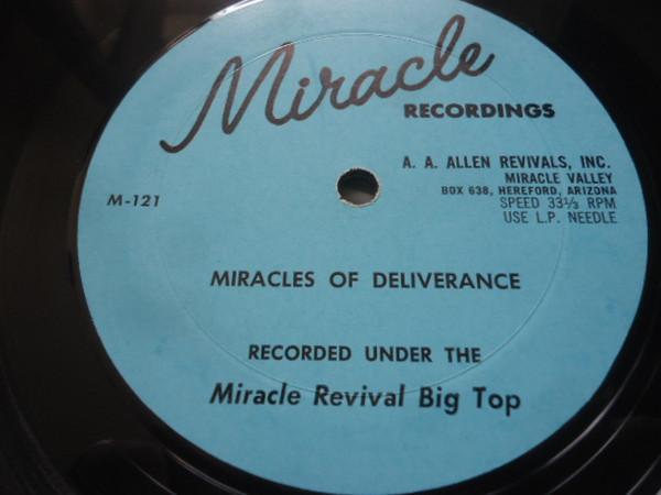 A. A. Allen - Miracles Of Deliverance