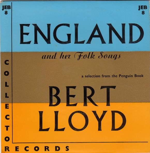 A. L. Lloyd, Alf Edwards - England And Her Folk Songs