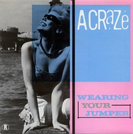 A Craze - Wearing Your Jumper