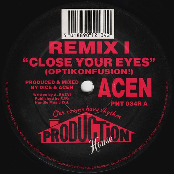 Acen - Close Your Eyes (Optikonfusion!) (Remix I) / Close Your Eyes (The Sequel) (Remix II)