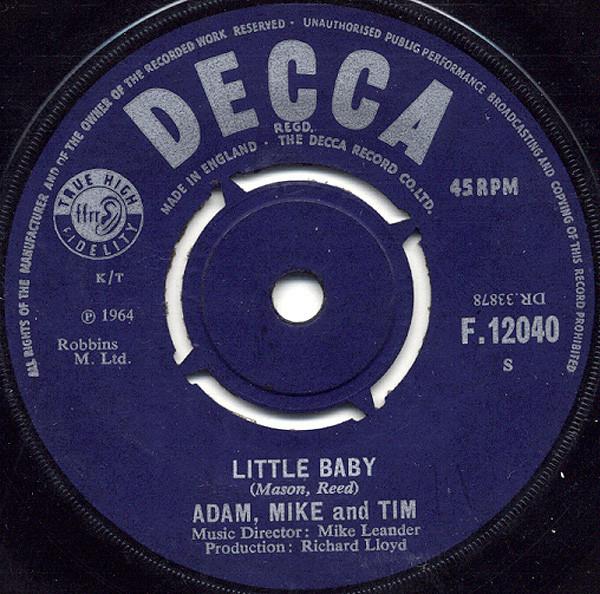 Adam, Mike And Tim - Little Baby / You're The Reason Why