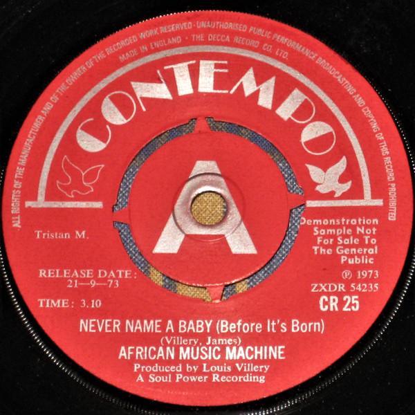 African Music Machine - Never Name A Baby (Before It's Born) / The Dapp