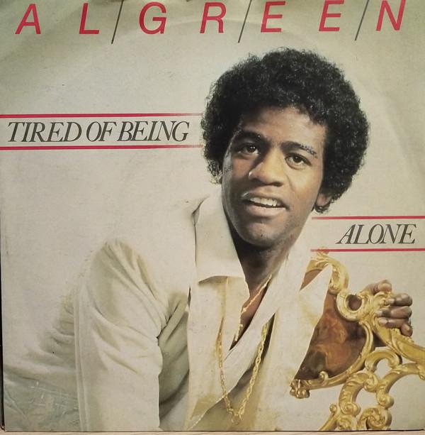 Al Green - Tired Of Being Alone
