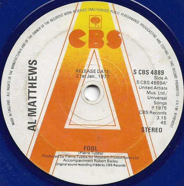 Al Matthews - Fool / All I Have To Do Is Dream