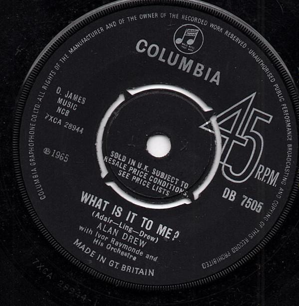Alan Drew, Ivor Raymonde Orchestra - What Is It To Me ?