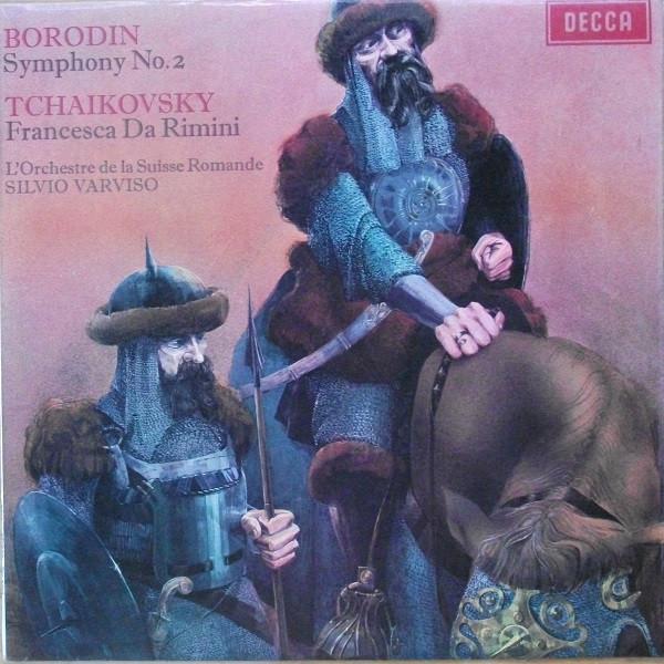 Alexander Borodin, Pyotr Ilyich Tchaikovsky, Silvio Varviso, L'Orchestre De La Suisse Romande - Symphony No. 2 / Francesca Da Rimini