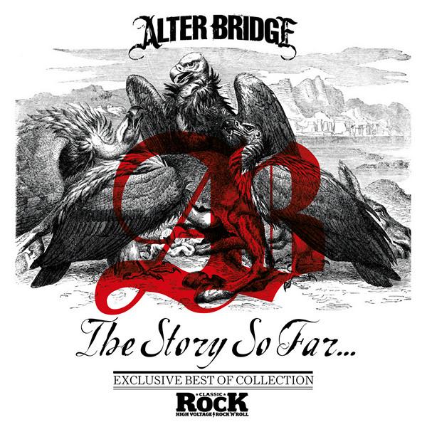Alter Bridge - The Story So Far...