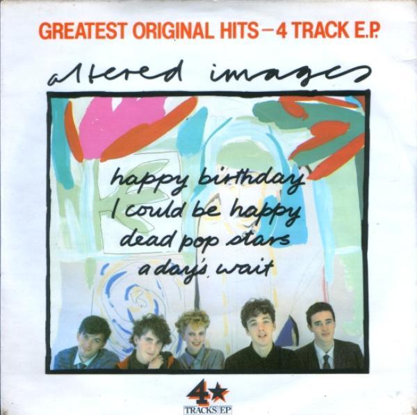 Altered Images - Greatest Original Hits - 4 Track E.P.