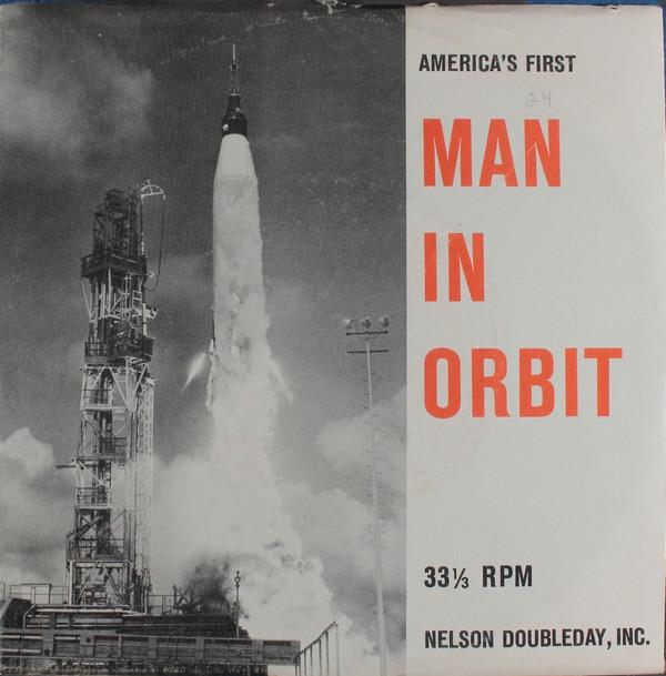  - America's First Man In Orbit