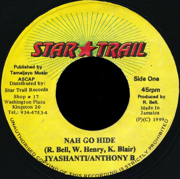 Anthony B, Iyashanti - Nah Go Hide