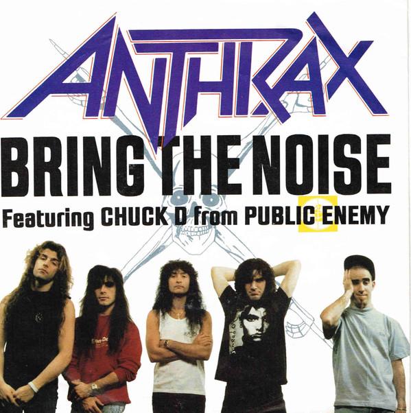 Anthrax, Chuck D - Bring The Noise