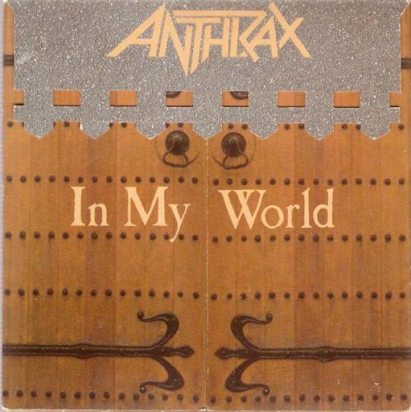 Anthrax - In My World
