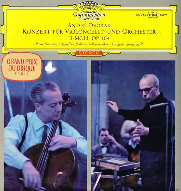 Antonín Dvořák, Pierre Fournier, Berliner Philharmoniker, George Szell - Konzert Für Violoncello Und Orchester H-Moll Op. 104