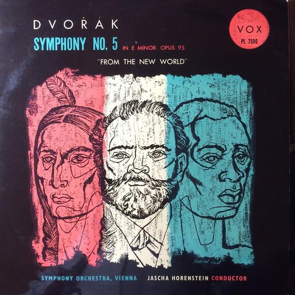 Antonín Dvořák, Wiener Symphoniker, Jascha Horenstein - Symphony No. 5 In E Minor Opus 95 "From The New World"
