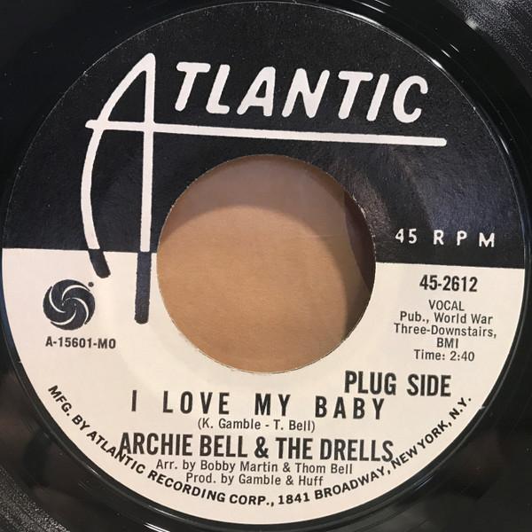 Archie Bell & The Drells - I Love My Baby
