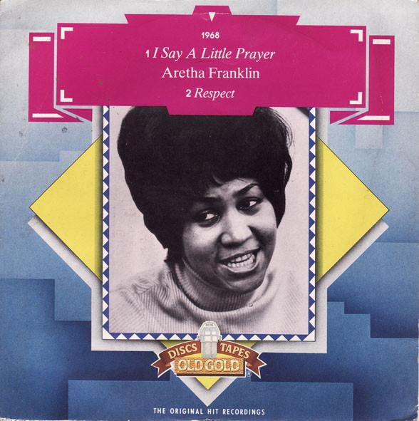 Aretha Franklin - I Say A Little Prayer / Respect