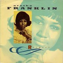 Aretha Franklin - Respect