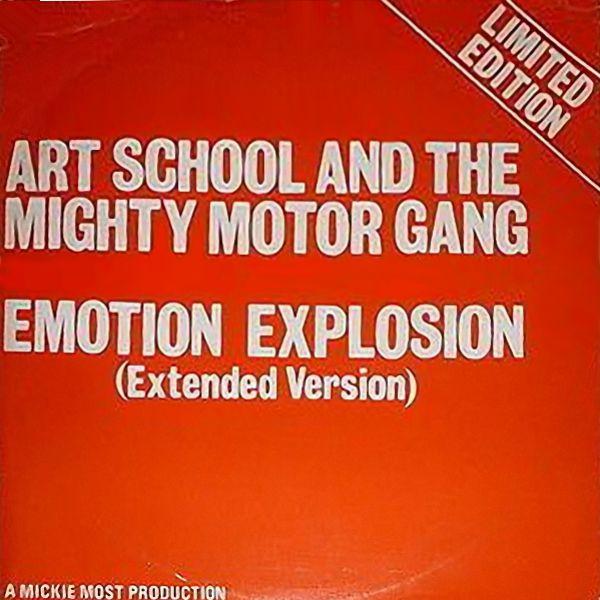 Art School & The Mighty Motor Gang - Emotion Explosion