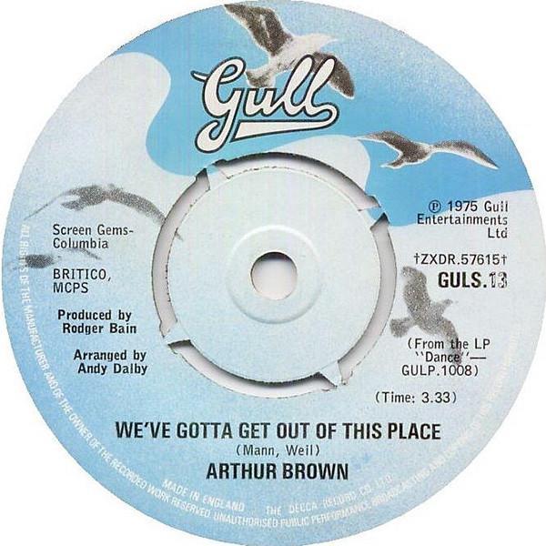 Arthur Brown - We've Gotta Get Out Of This Place