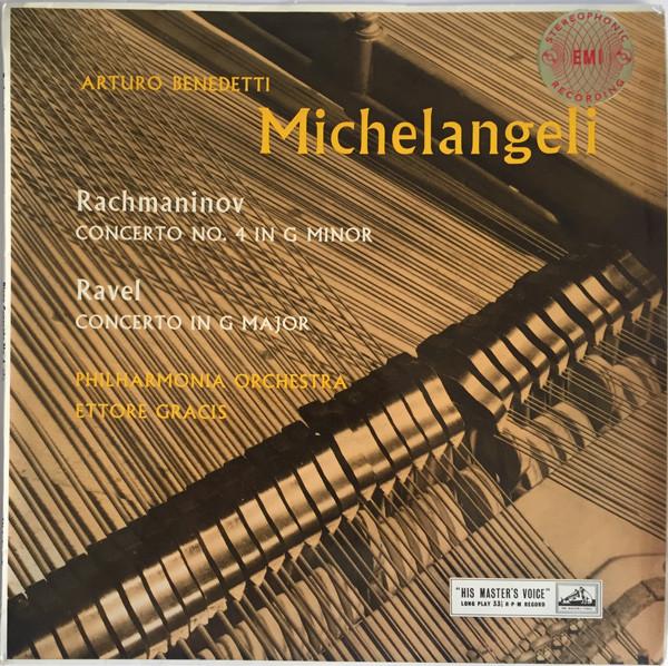 Arturo Benedetti Michelangeli, Philharmonia Orchestra, Ettore Gracis, Sergei Vasilyevich Rachmaninoff, Maurice Ravel - Concerto No. 4 In G Minor / Concerto In G Major