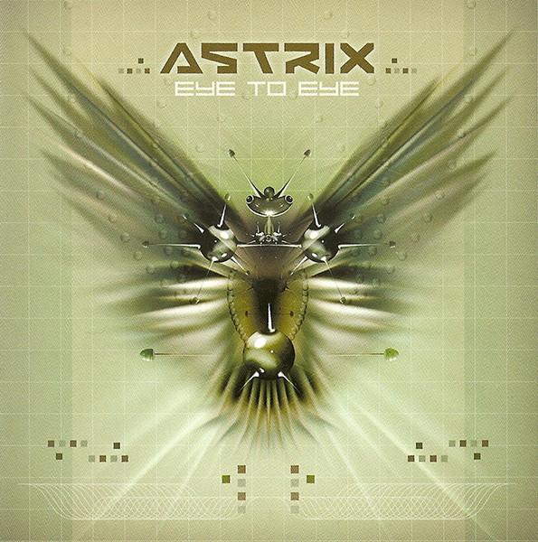 Astrix - Eye To Eye