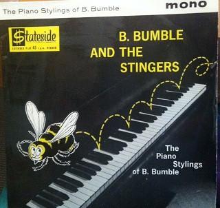 B. Bumble & The Stingers - The Piano Stylings Of B. Bumble