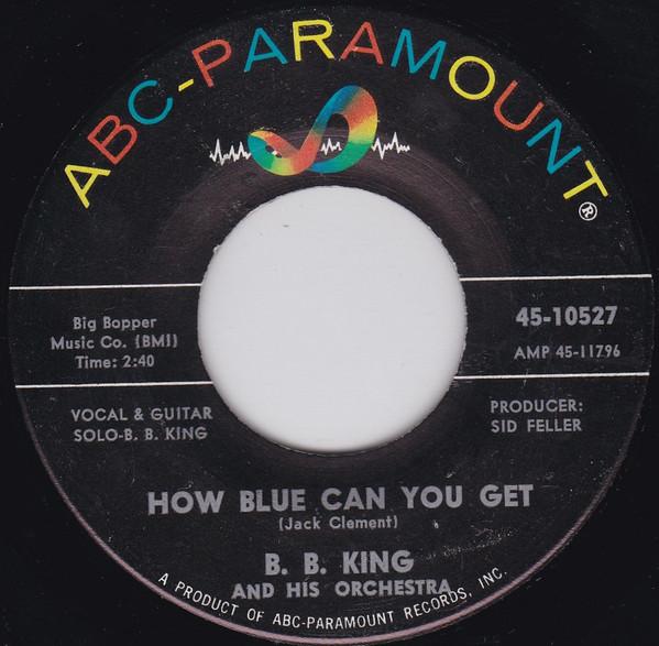 B.B. King Orchestra - How Blue Can You Get / Please Accept My Love