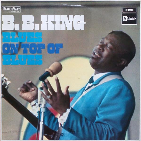 B.B. King - Blues On Top Of Blues