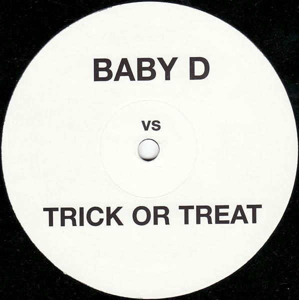 Baby D, Trick Or Treat - Let Me Be Your Fantasy