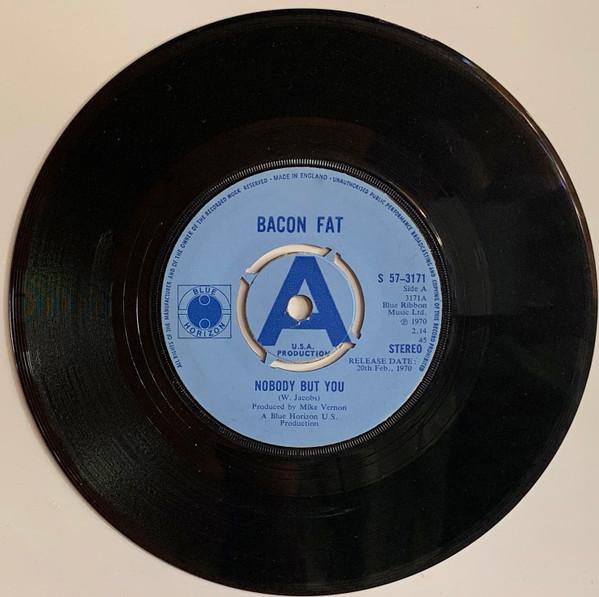 Bacon Fat - Nobody But You