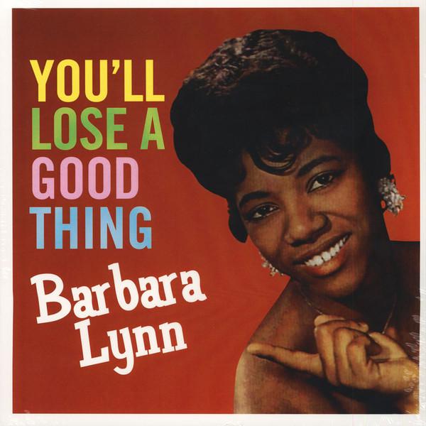 Barbara Lynn - You'll Lose A Good Thing
