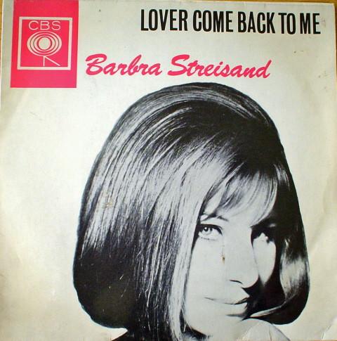 Barbra Streisand - Lover Come Back To Me