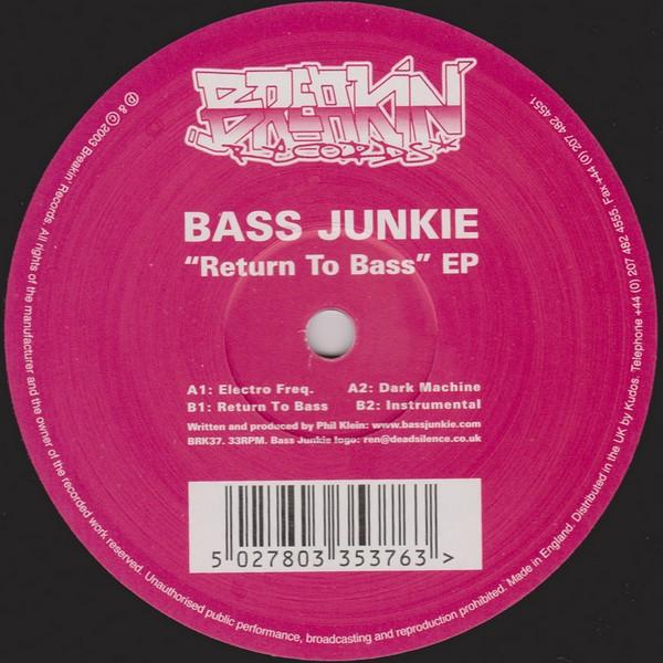 Bass Junkie - Return To Bass EP