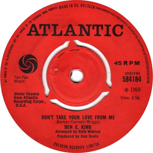 Ben E. King - Don't Take Your Love From Me