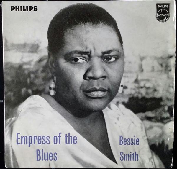 Bessie Smith - Empress Of The Blues