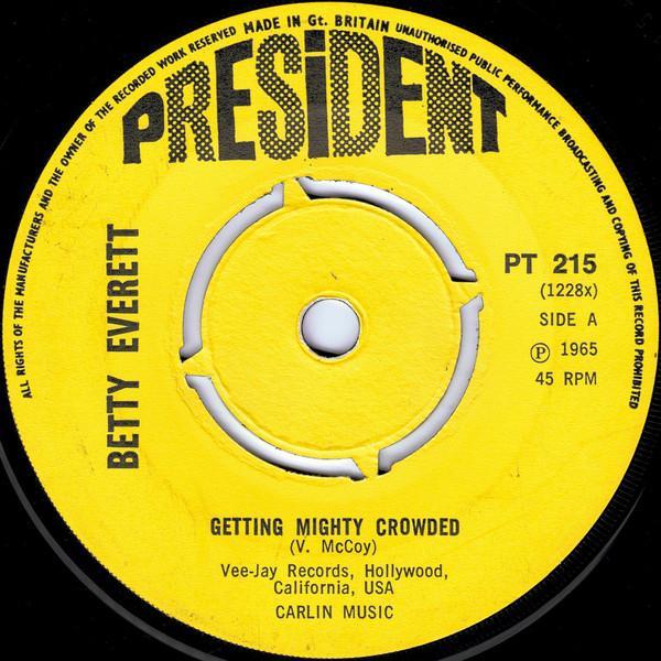 Betty Everett - Getting Mighty Crowded / It's In His Kiss (The Shoop Shoop Song)