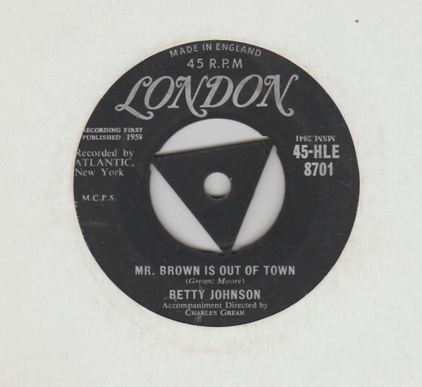Betty Johnson - Mr. Brown Is Out of Town / There's Never Been a Night