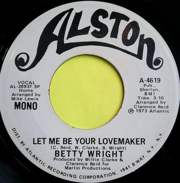Betty Wright - Let Me Be Your Lovemaker