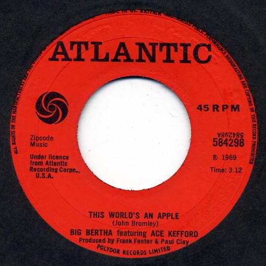 Big Bertha, Ace Kefford - This World's An Apple