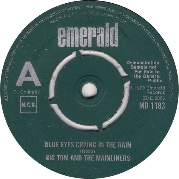 Big Tom And The Mainliners - Blue Eyes Crying In The Rain / The Old Rustic Bridge