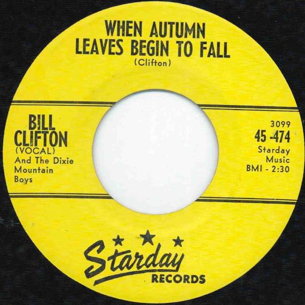 Bill Clifton And His Dixie Mountain Boys - When Autumn Leaves Begin To Fall