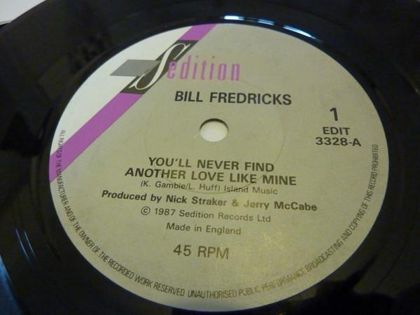 Bill Fredericks - You'll Never Find Another Love Like Mine